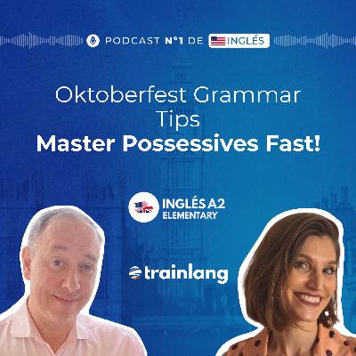 #02 English Possessives Explained | Oktoberfest Fun & Grammar | A2
