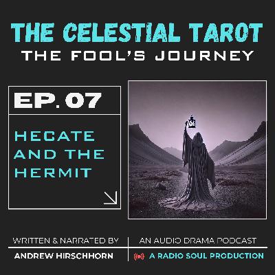 Ep. 7: Hecate and the Hermit