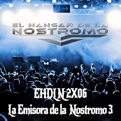 EHDLN 2x06 - La Emisora de la Nostromo [3] (Epica, Krokus, Sabaton, Metallica...)