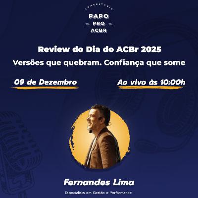 Versões que quebram. Confiança que some - Review Dia do ACBr 2025