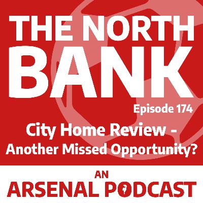 Ep. 174 - Man City Review. Another Missed Opportunity?