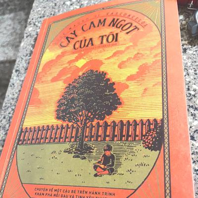 #22 Cây cam ngọt của tôi - trẻ em cần chia sẻ, lắng nghe; va cung cần cam kết, giải thích, kỷ luật #22 Cây cam ngọt của tôi - trẻ em cần chia sẻ, lắng nghe; va cung cần cam kết, giải thích, kỷ luật