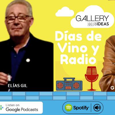 #33 Días de Vino y Radio - Entrevista con Elías Gil #33 Días de Vino y Radio - Entrevista con Elías Gil