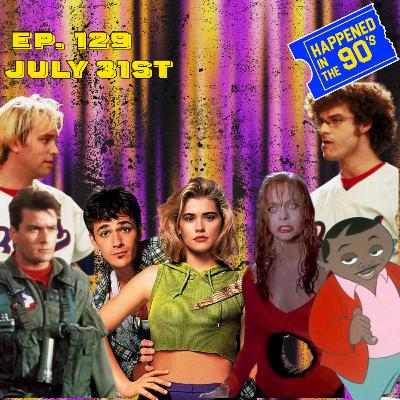 Ep. 229: What Happend On July 31st In The 90s??? Ep. 229: What Happend On July 31st In The 90s???