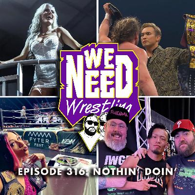 Episode 316: Nothin' Doin'