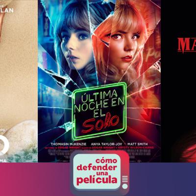 2.8 Cómo defender una Película : Nuestro Top 2021 en cine y series. Old, Última noche en el Soho, Spiderman, Maligno 2.8 Cómo defender una Película : Nuestro Top 2021 en cine y series. Old, Última noche en el Soho, Spiderman, Maligno