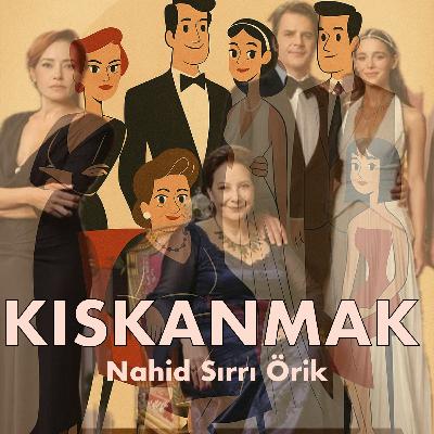 Kıskanmak - Nahid Sırrı Örik