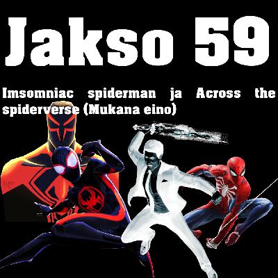 #59 Seittispesiaali! (Ps4 Spiderman & Across the spiderverse (Mukana Eino) ) #59 Seittispesiaali! (Ps4 Spiderman & Across the spiderverse (Mukana Eino) )