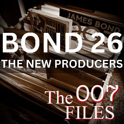S2E007 The Amazon era begins: meet Bond’s new producers
