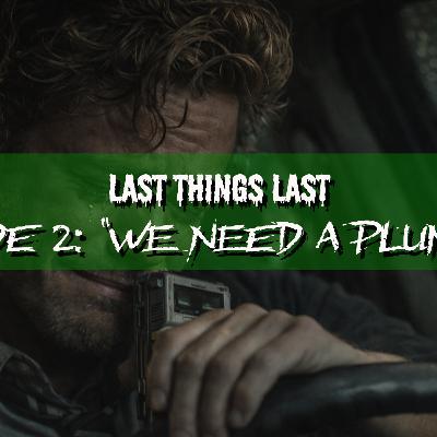 Last Things Last: S2E2  - "We Need a Plumber" | Delta Green Actual Play