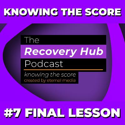 Knowing The Score #7 - The Final Lesson