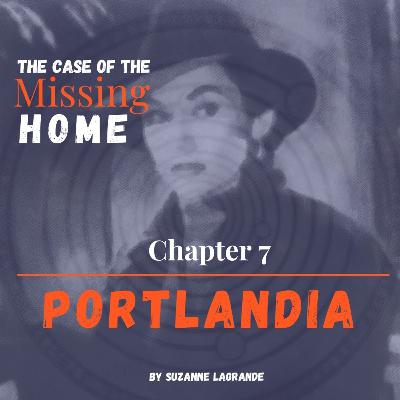 Chapter 7: Portlandai Chapter 7: Portlandai