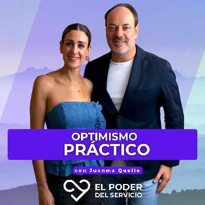Ep.62 Juanma Quelle: Optimismo Práctico