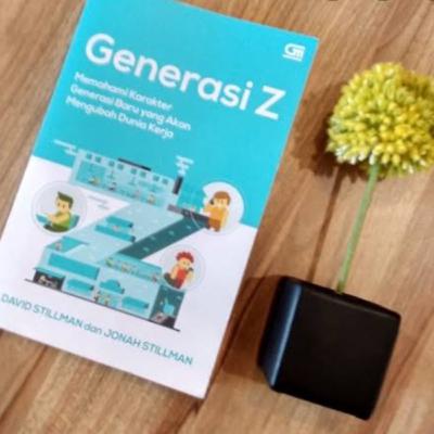 “GEN Z karakter yg Menantang” review Book David Stillman dan Jonah Stillman “GEN Z karakter yg Menantang” review Book David Stillman dan Jonah Stillman