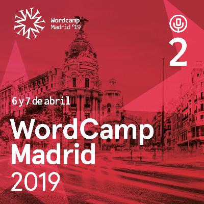 Episodio 2: ¿Qué es la Comunidad de WordPress? con Pablo Moratinos y José Conti