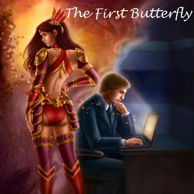 The First Butterfly - Prologue, Episode 1