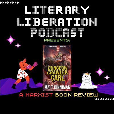 Dungeon Crawler Carl by Matt Dinniman || A Marxist book Review