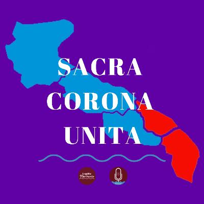 Sacra Corona Unita con Leonardo Leone de Castris