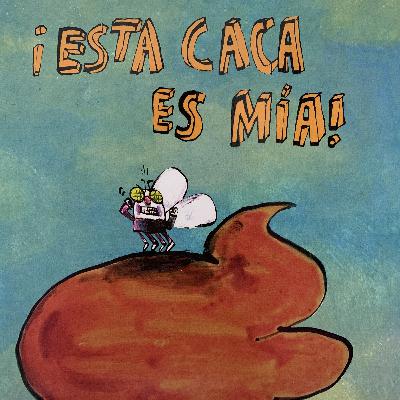 ¡Esta caca es mía!