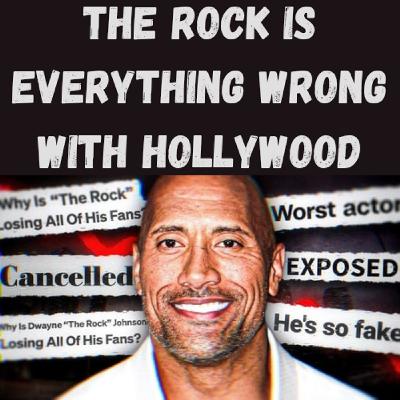 S21 Ep13: The Rock Is Everything Wrong With Hollywood S21 Ep13: The Rock Is Everything Wrong With Hollywood