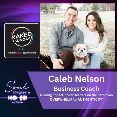 Caleb Nelson: Unconditional love with Boundaries Caleb Nelson: Unconditional love with Boundaries