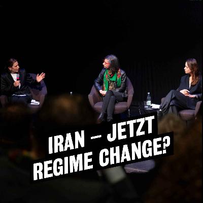 Iran – Jetzt Regime Change?