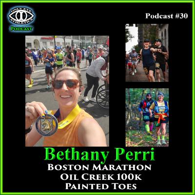 S4E114 #30 Bethany Perri Boston Marathon, Oil Creek 100k, Painted Toes