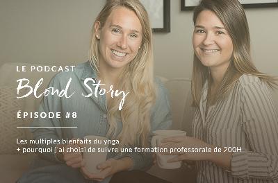 Les multiples bienfaits du yoga + pourquoi j'ai choisi de suivre une formation professorale de 200H