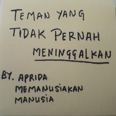 Tentang teman yang tidak pernah meninggalkan - Eps 03