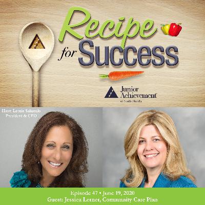 Recipe for Success with Guest Jessica Lerner, Community Care Plan Recipe for Success with Guest Jessica Lerner, Community Care Plan