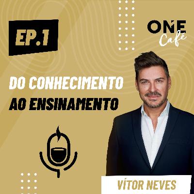 EP.1 | Do Conhecimento ao Ensinamento - Vítor Neves, Especialista do Imobiliário EP.1 | Do Conhecimento ao Ensinamento - Vítor Neves, Especialista do Imobiliário