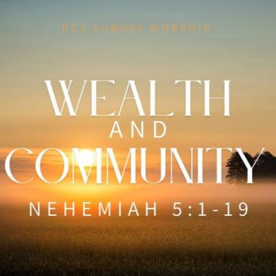 Wealth and Community Wealth and Community