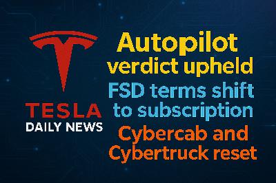 2026-02-22 Tesla News - Autopilot verdict upheld, FSD terms shift to subscription, Cybercab and Cybertruck reset