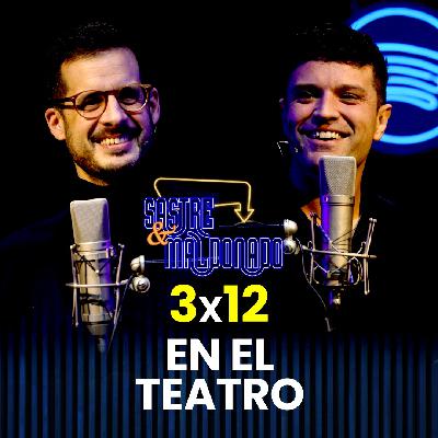 En el teatro 3x12