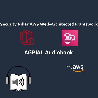 Security Pillar AWS Well-Architected Framework AGPIAL Audiobook