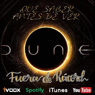 FDR 30 - Qué saber antes de ver Dune