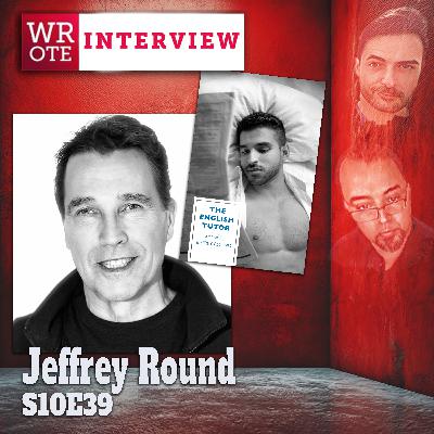 S10Ep39: Jeffrey Round Interview