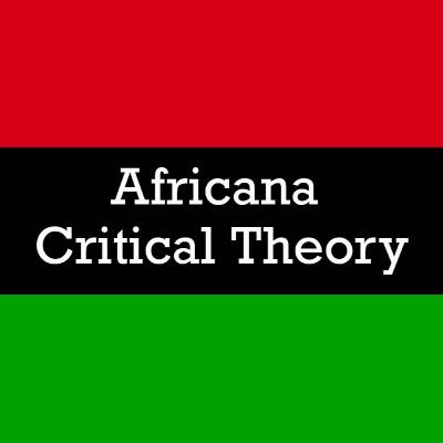 Africa, Africa! Episode 6: Africana Critical Theory