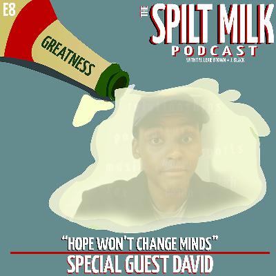 E8: "Hope Won't Change Minds" (feat. David) [Brian Flores vs NFL]