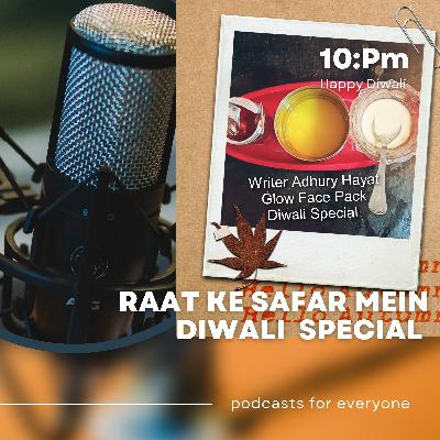 Raat Ke Safar Mein Diwali Special