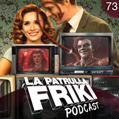 LPF73 / En Wandavision hasta el rabo, todo es Mefisto LPF73 / En Wandavision hasta el rabo, todo es Mefisto