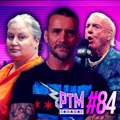 PTM #84 - CM Punk Returns to WWE | Sunny Sentenced to Prison | Ric Flair Promo Goes Too Far PTM #84 - CM Punk Returns to WWE | Sunny Sentenced to Prison | Ric Flair Promo Goes Too Far
