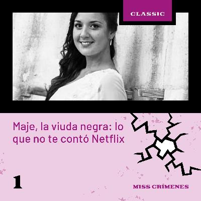 2x01. Maje, la viuda negra de Patraix: todo lo que no te contó Netflix