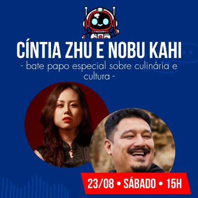 AKIBAcast 084 - CINTIA ZHU E NOBU KAHI