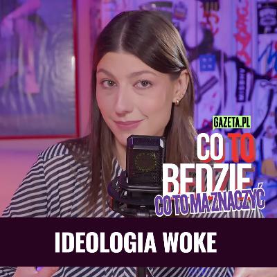 Woke | Co to ma znaczyć