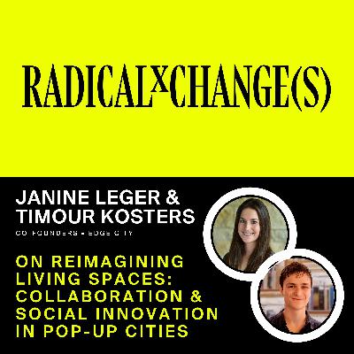 Janine Leger & Timour Kosters: Co-Founders of Edge City
