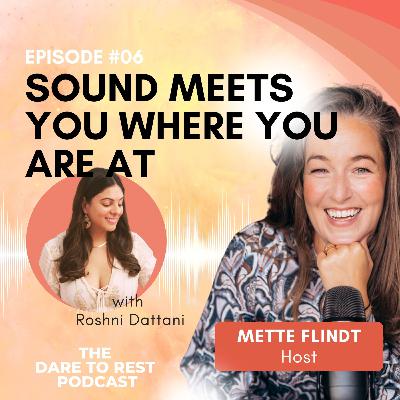 EP 6 - Sound meets you where you are at