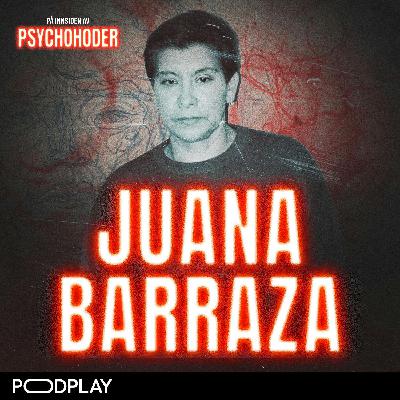 Juana Barraza - Mexicos mest beryktede seriemorder