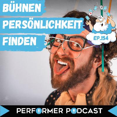 #154 Wie findest du deine Bühnenpersönlichkeit?