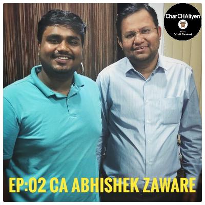 Ep:02 Impacts on Economy due to Covid-19, Ruralisation, Reforms and more with CA Abhishek Zaware.